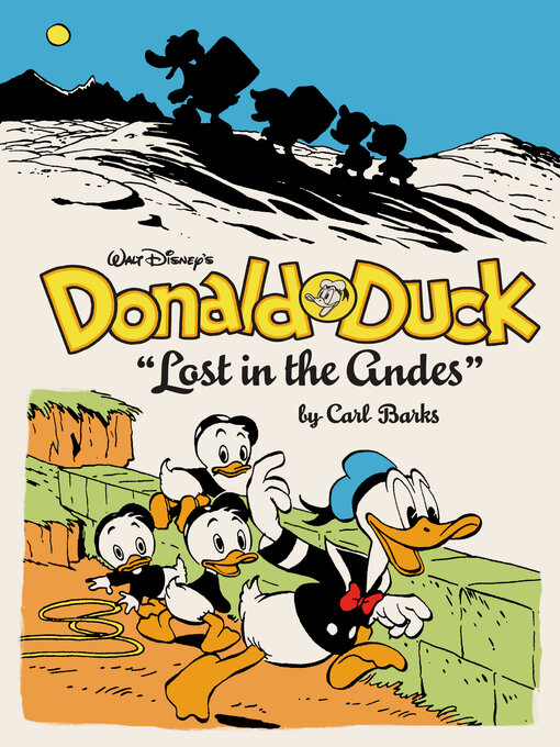 Title details for Walt Disney's Donald Duck "Lost in the Andes" by Carl Barks - Available